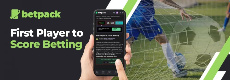 First Player to Score Betting Explained