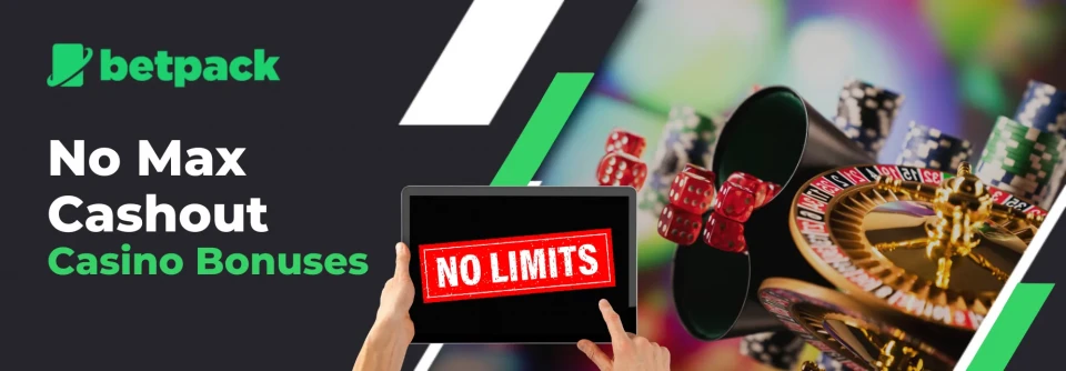 No Max Cashout Bonus