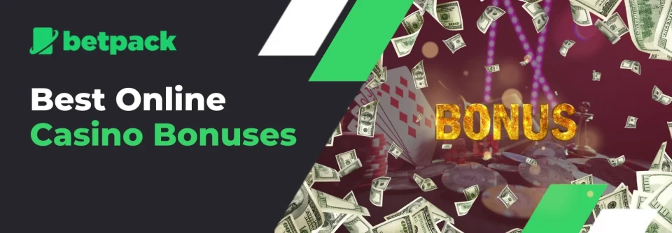 Best Online Casino Bonuses