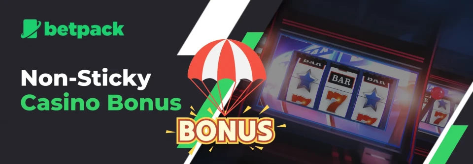 Non-Sticky Casino Bonus