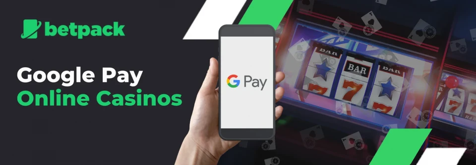 Google Pay Casinos