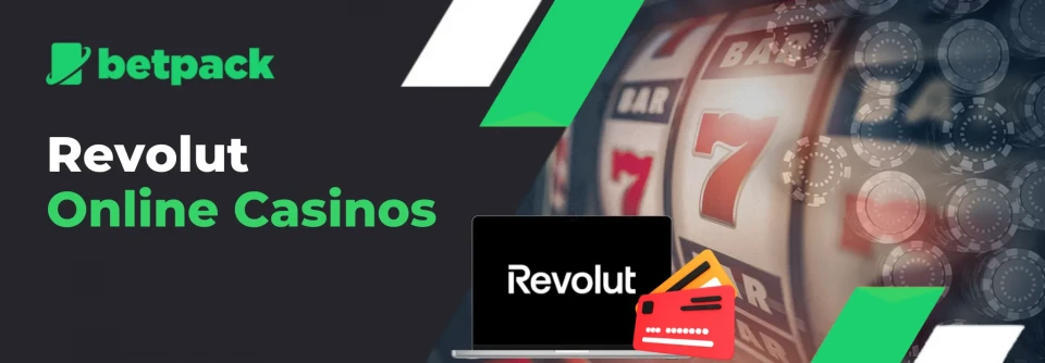 Revolut Online Casinos