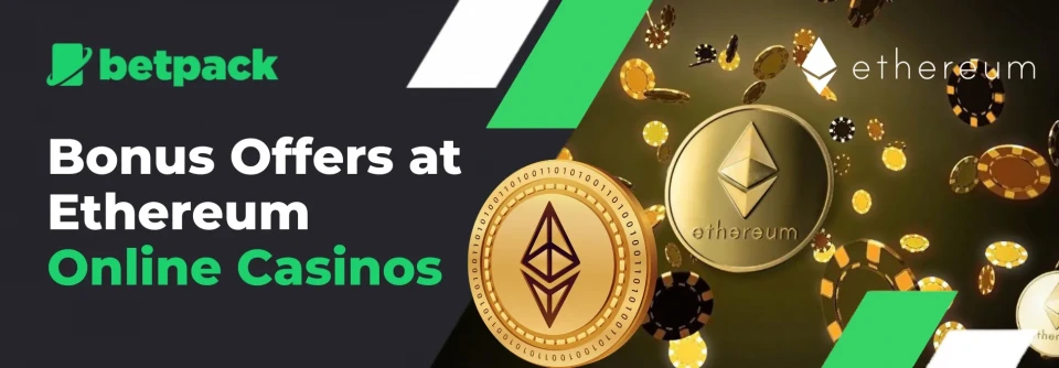Bonus Offers at Ethereum Online Casinos