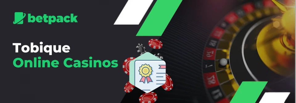 Tobique Casinos