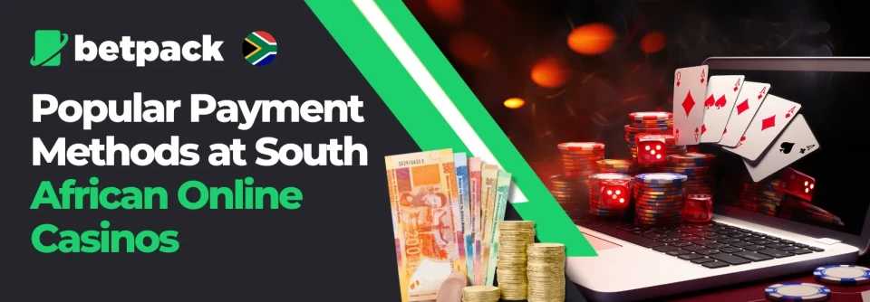 Popular Payment Methods at South African Online Casinos