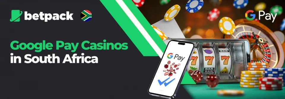 Google Pay Casinos in South Africa