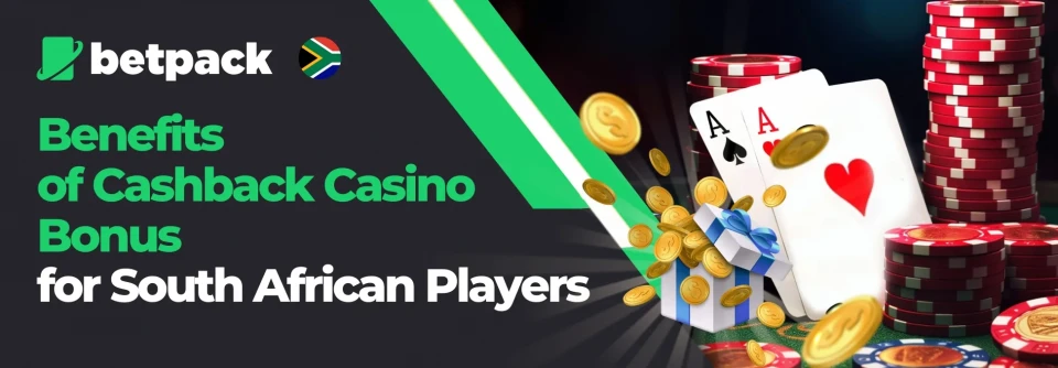 Benefits of Cashback Casino Bonus for South African Players