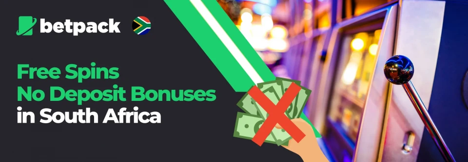 No Deposit Free Spins Bonuses in South Africa