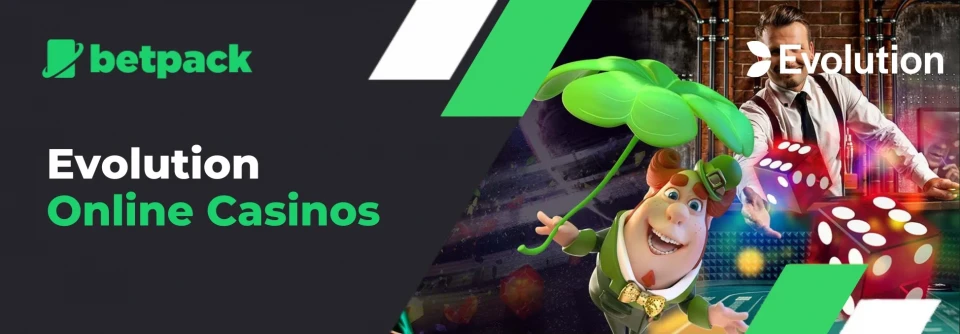 Evolution Casinos