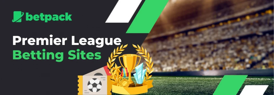 Promotional banner for Betpack Premier League betting sites with football themed ticket, a trophy and a blurred stadium background.