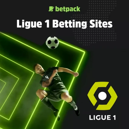 Ligue 1 Betting Sites - Best Bookmakers for Betting on Ligue 1
